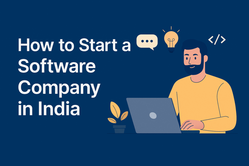 Start Software Company in India